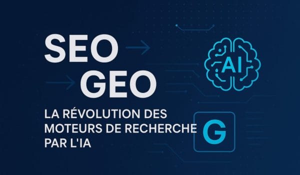 Le GEO où "comment être cité par les IA conversationnelles"